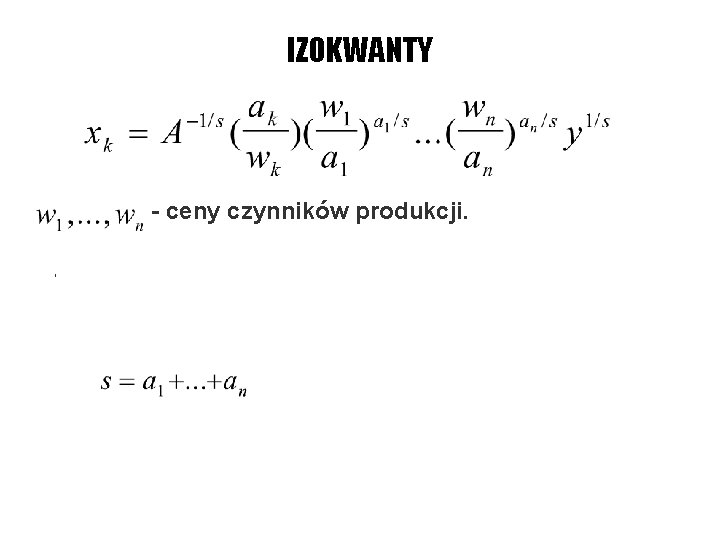 IZOKWANTY , - ceny czynników produkcji. 