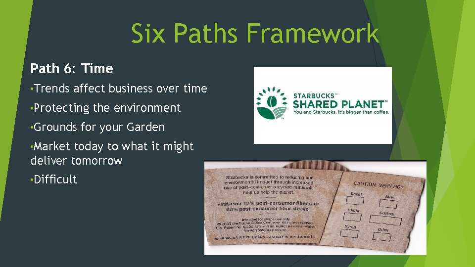 Six Paths Framework Path 6: Time • Trends affect business over time • Protecting Six Paths Framework Path 6: Time • Trends affect business over time • Protecting