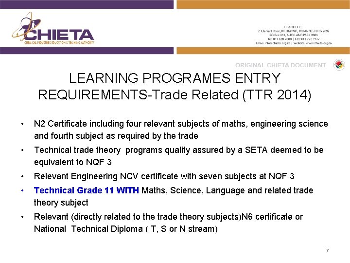 LEARNING PROGRAMES ENTRY REQUIREMENTS-Trade Related (TTR 2014) • N 2 Certificate including four relevant