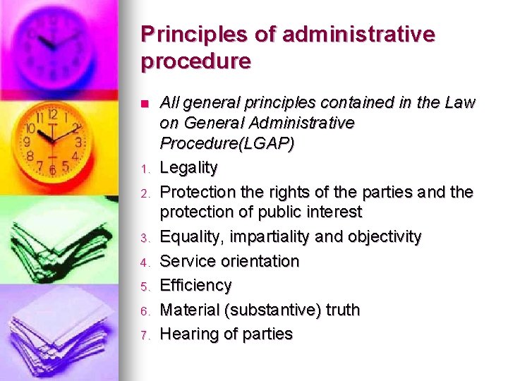 Principles of administrative procedure n 1. 2. 3. 4. 5. 6. 7. All general