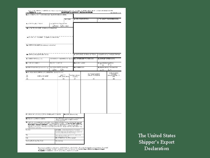 The United States Shipper’s Export Declaration 