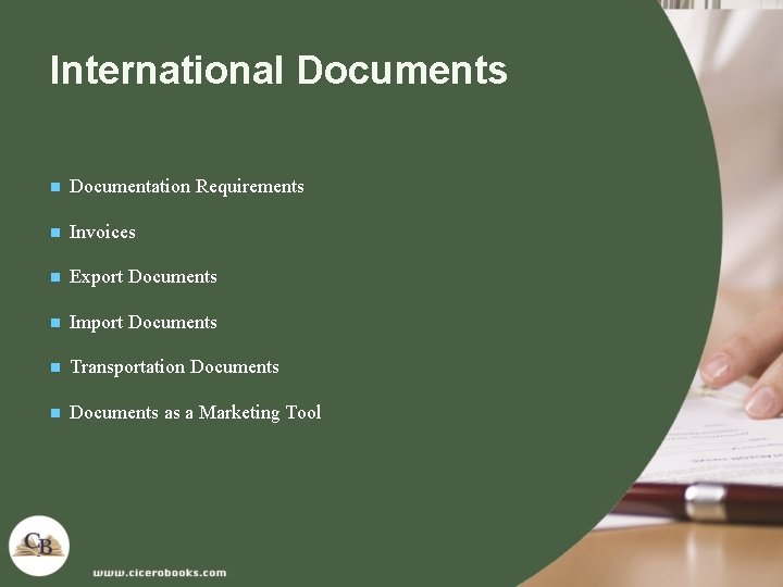 International Documents n Documentation Requirements n Invoices n Export Documents n Import Documents n