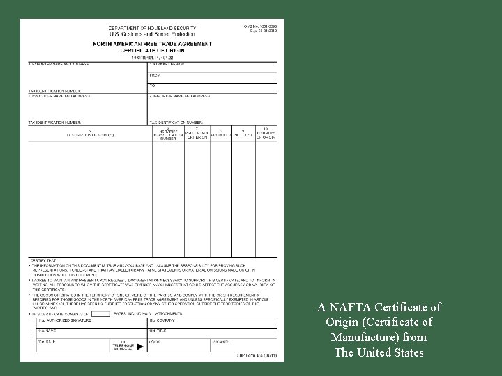 A NAFTA Certificate of Origin (Certificate of Manufacture) from The United States 