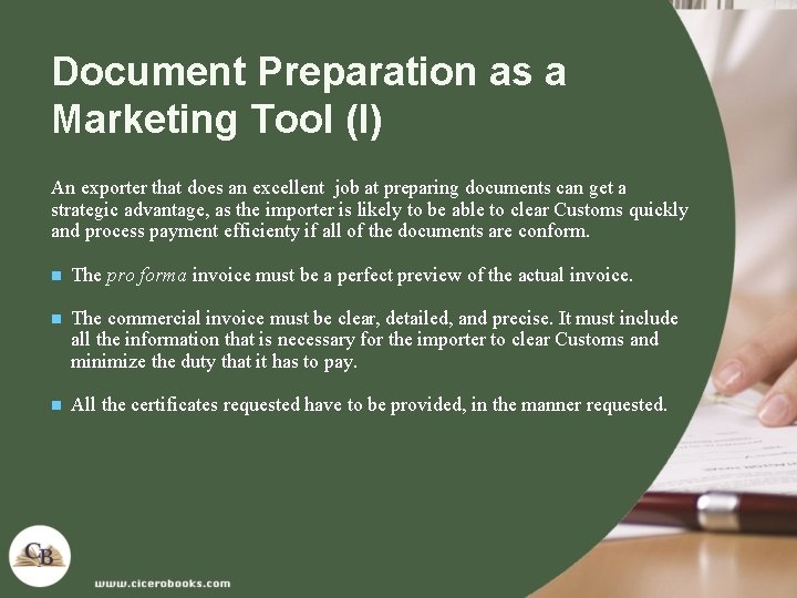 Document Preparation as a Marketing Tool (I) An exporter that does an excellent job