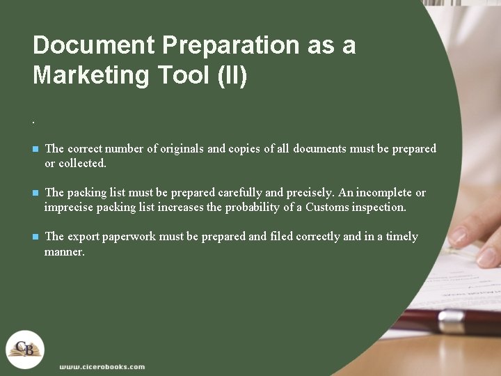 Document Preparation as a Marketing Tool (II). n The correct number of originals and