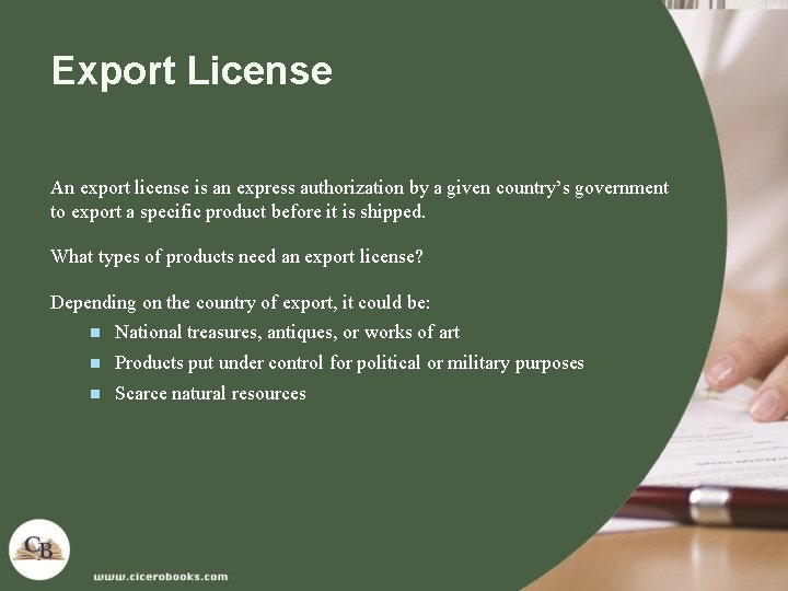 Export License An export license is an express authorization by a given country’s government