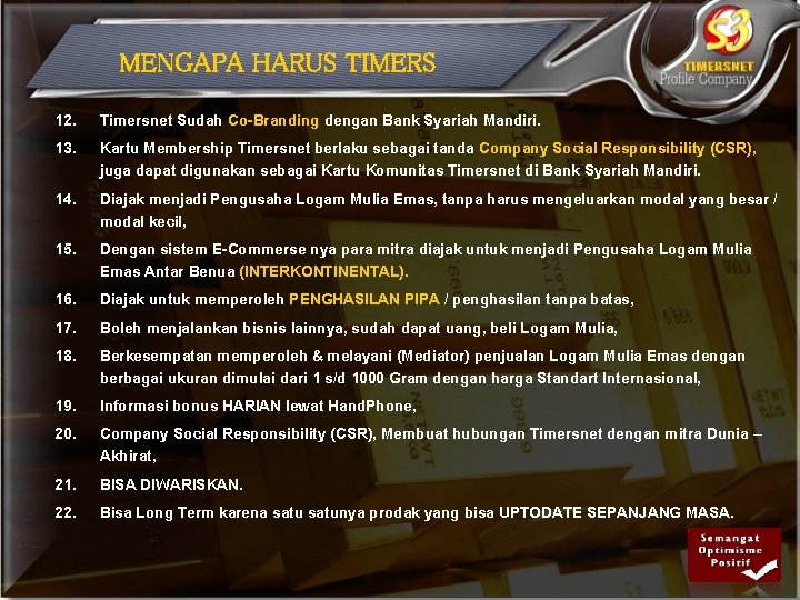 MENGAPA HARUS TIMERS 12. Timersnet Sudah Co-Branding dengan Bank Syariah Mandiri. 13. Kartu Membership