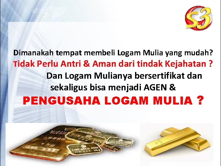 Dimanakah tempat membeli Logam Mulia yang mudah? Tidak Perlu Antri & Aman dari tindak