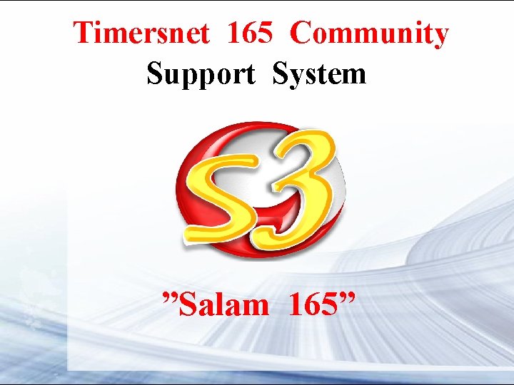 Timersnet 165 Community Support System ”Salam 165” 