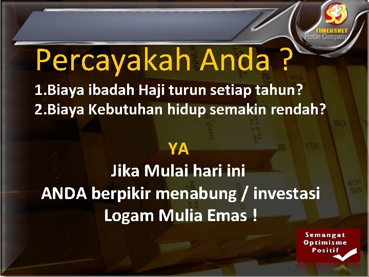 Percayakah Anda ? 1. Biaya ibadah Haji turun setiap tahun? 2. Biaya Kebutuhan hidup