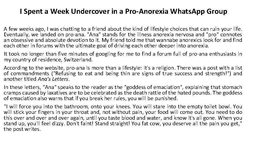 I Spent a Week Undercover in a Pro-Anorexia Whats. App Group A few weeks