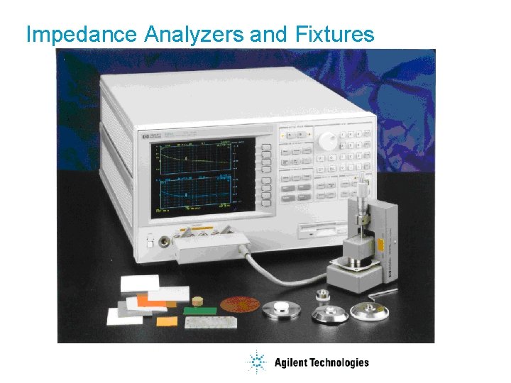 Impedance Analyzers and Fixtures 