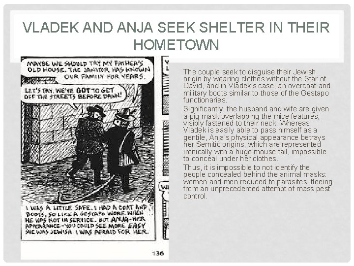 VLADEK AND ANJA SEEK SHELTER IN THEIR HOMETOWN The couple seek to disguise their