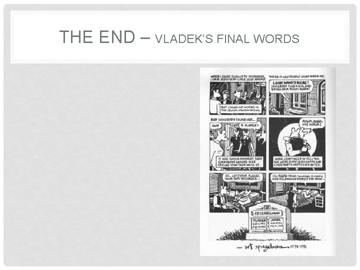THE END – VLADEK’S FINAL WORDS 