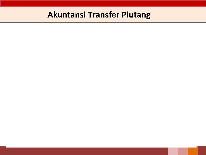 Akuntansi Transfer Piutang 92 