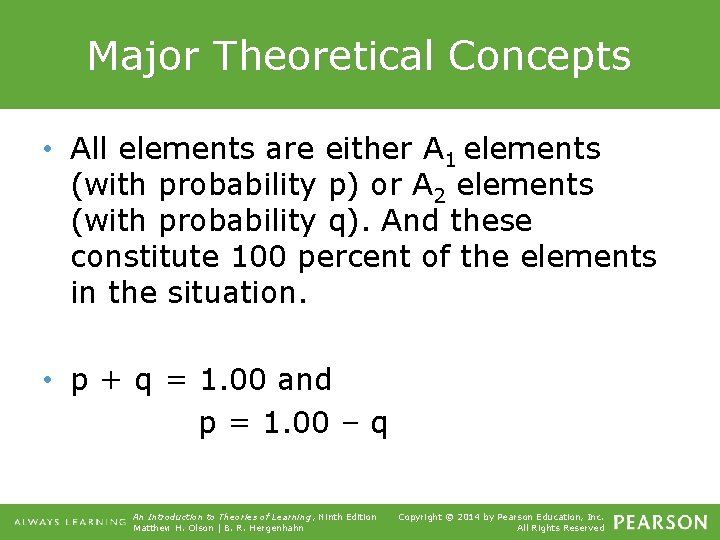 Major Theoretical Concepts • All elements are either A 1 elements (with probability p)