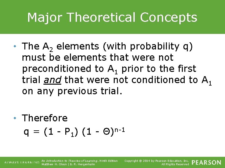 Major Theoretical Concepts • The A 2 elements (with probability q) must be elements