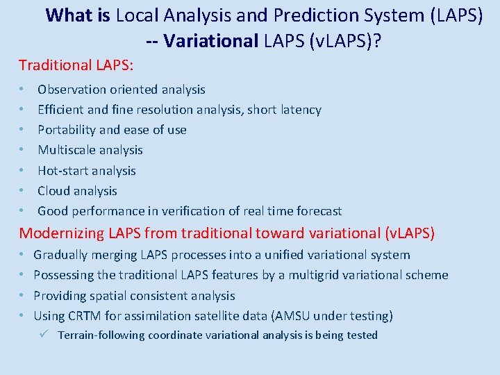 What is Local Analysis and Prediction System (LAPS) -- Variational LAPS (v. LAPS)? Traditional