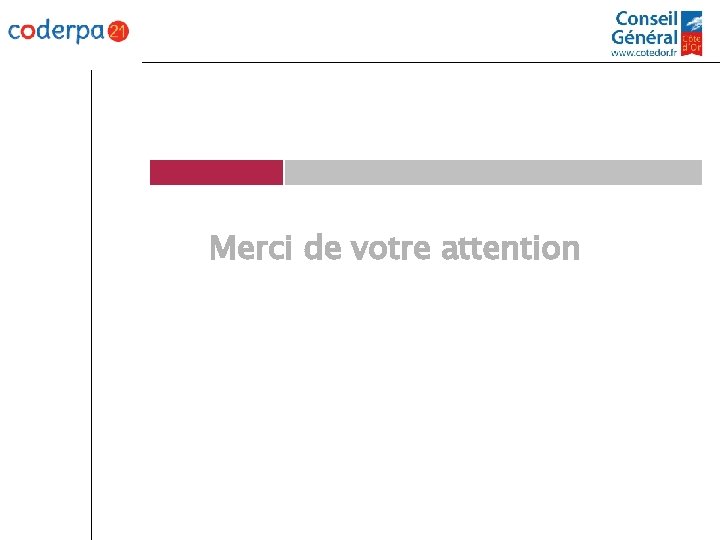 Merci de votre attention 