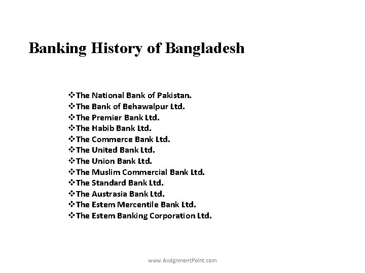 Banking History of Bangladesh v. The National Bank of Pakistan. v. The Bank of