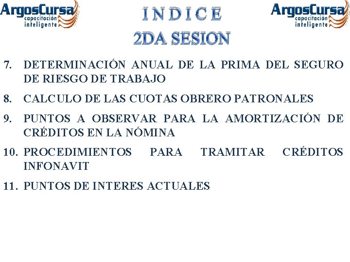 I N D I C E 2 DA SESION 7. DETERMINACIÓN ANUAL DE LA