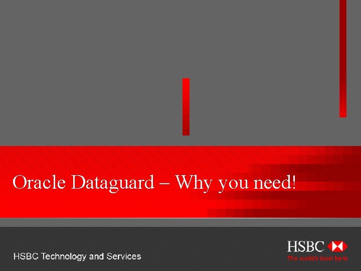 Oracle Dataguard – Why you need! 
