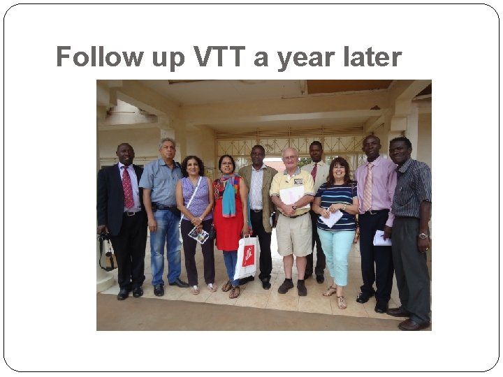 Follow up VTT a year later 