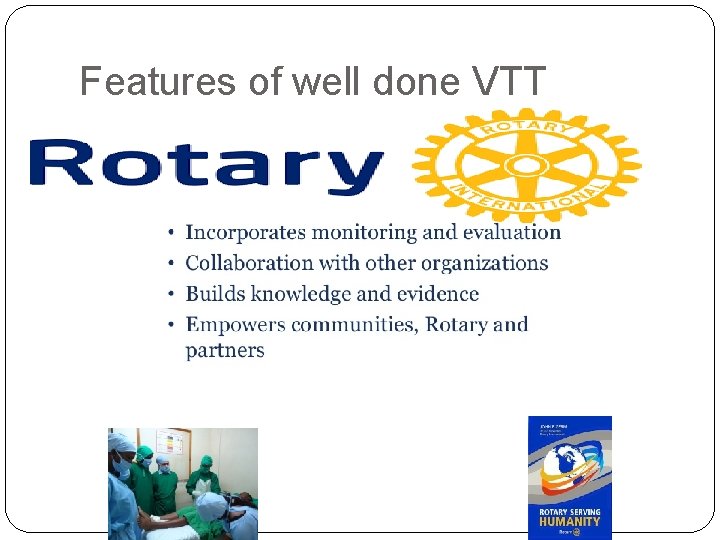 Features of well done VTT 