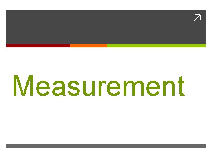 ↗ Measurement 