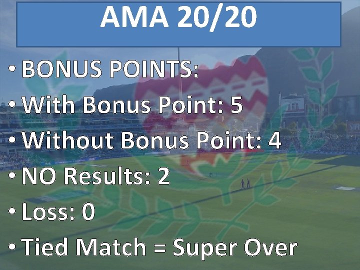 AMA 20/20 • BONUS POINTS: • With Bonus Point: 5 • Without Bonus Point: