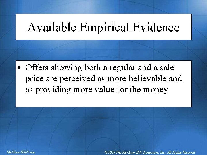 Available Empirical Evidence • Offers showing both a regular and a sale price are