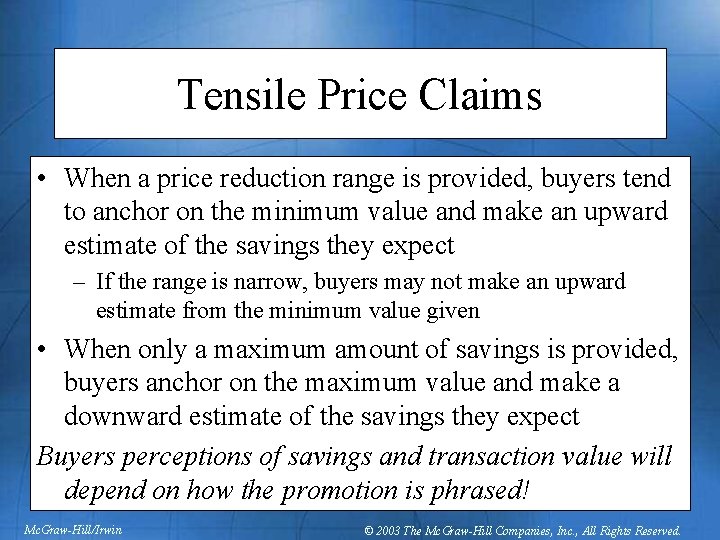 Tensile Price Claims • When a price reduction range is provided, buyers tend to