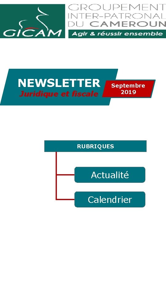 NEWSLETTER Juridique et fiscale Septembre 2019 RUBRIQUES Actualité Calendrier 