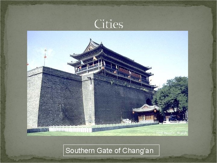 Cities Southern Gate of Chang’an 