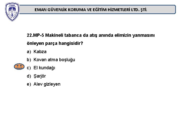 EMAN GÜVENLİK KORUMA VE EĞİTİM HİZMETLERİ LTD. ŞTİ. 22. MP-5 Makineli tabanca da atış EMAN GÜVENLİK KORUMA VE EĞİTİM HİZMETLERİ LTD. ŞTİ. 22. MP-5 Makineli tabanca da atış