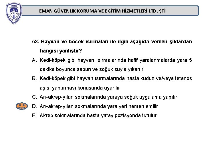 EMAN GÜVENLİK KORUMA VE EĞİTİM HİZMETLERİ LTD. ŞTİ. 53. Hayvan ve böcek ısırmaları ile EMAN GÜVENLİK KORUMA VE EĞİTİM HİZMETLERİ LTD. ŞTİ. 53. Hayvan ve böcek ısırmaları ile
