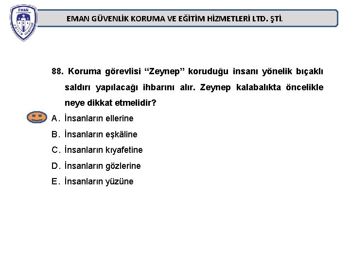 EMAN GÜVENLİK KORUMA VE EĞİTİM HİZMETLERİ LTD. ŞTİ. 88. Koruma görevlisi “Zeynep” koruduğu insanı EMAN GÜVENLİK KORUMA VE EĞİTİM HİZMETLERİ LTD. ŞTİ. 88. Koruma görevlisi “Zeynep” koruduğu insanı