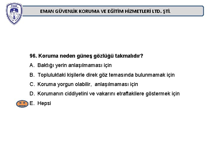 EMAN GÜVENLİK KORUMA VE EĞİTİM HİZMETLERİ LTD. ŞTİ. 96. Koruma neden güneş gözlüğü takmalıdır? EMAN GÜVENLİK KORUMA VE EĞİTİM HİZMETLERİ LTD. ŞTİ. 96. Koruma neden güneş gözlüğü takmalıdır?