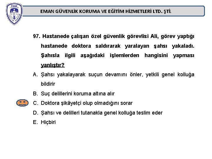 EMAN GÜVENLİK KORUMA VE EĞİTİM HİZMETLERİ LTD. ŞTİ. 97. Hastanede çalışan özel güvenlik görevlisi EMAN GÜVENLİK KORUMA VE EĞİTİM HİZMETLERİ LTD. ŞTİ. 97. Hastanede çalışan özel güvenlik görevlisi