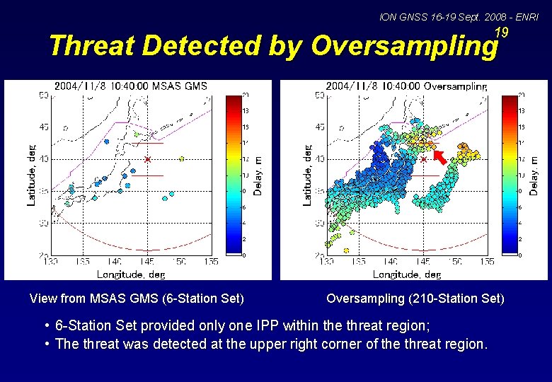 ION GNSS 16 -19 Sept. 2008 - ENRI 19 Threat Detected by Oversampling View