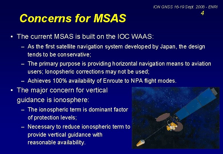 ION GNSS 16 -19 Sept. 2008 - ENRI Concerns for MSAS 4 • The