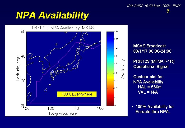 ION GNSS 16 -19 Sept. 2008 - ENRI 5 NPA Availability MSAS Broadcast 08/1/17