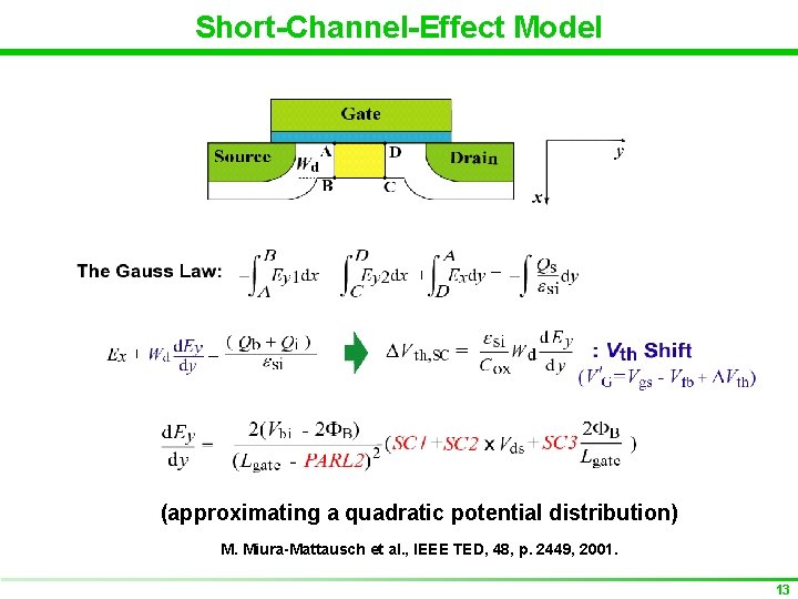 Short-Channel-Effect Model (approximating a quadratic potential distribution) M. Miura-Mattausch et al. , IEEE TED,