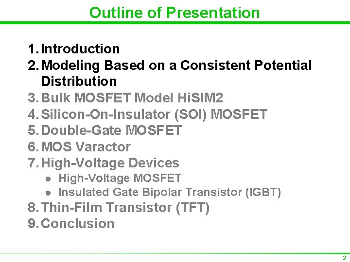 Outline of Presentation 1. Introduction 2. Modeling Based on a Consistent Potential Distribution 3.