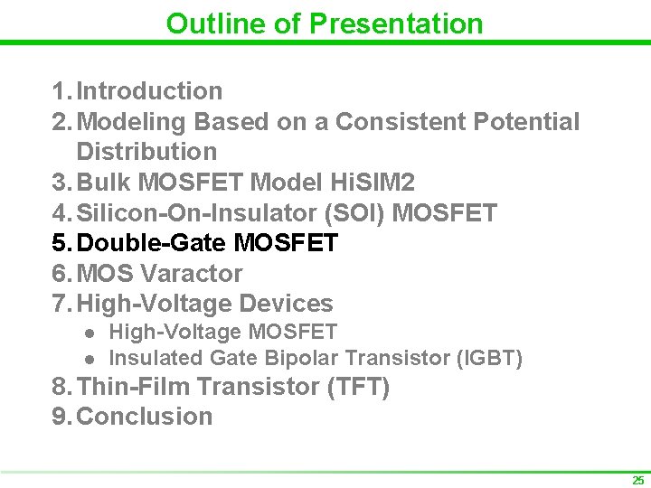 Outline of Presentation 1. Introduction 2. Modeling Based on a Consistent Potential Distribution 3.