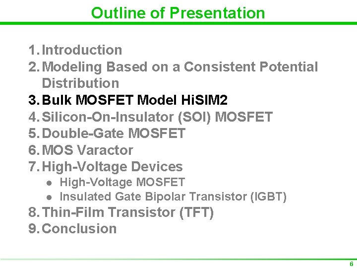 Outline of Presentation 1. Introduction 2. Modeling Based on a Consistent Potential Distribution 3.