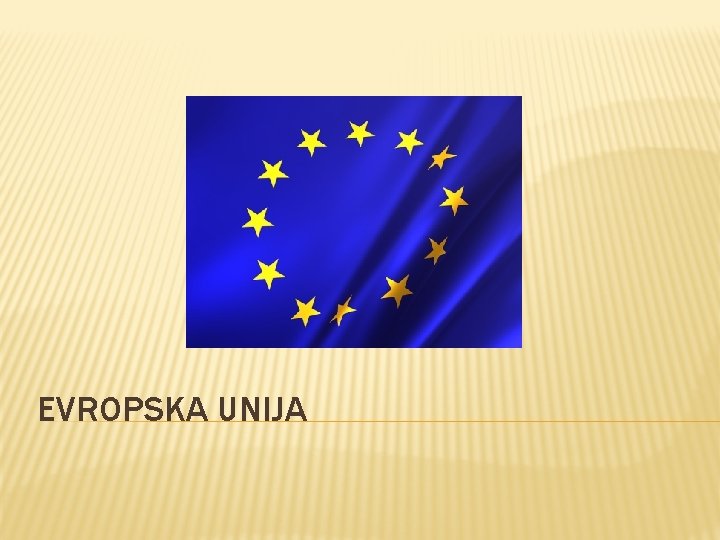 EVROPSKA UNIJA 