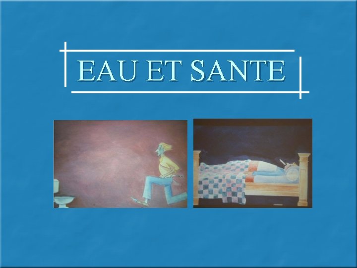 EAU ET SANTE 