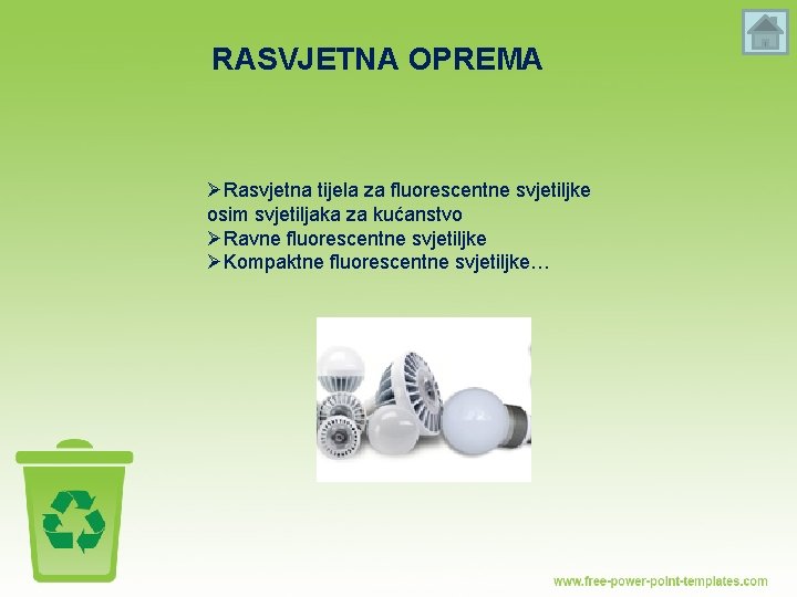 RASVJETNA OPREMA ØRasvjetna tijela za fluorescentne svjetiljke osim svjetiljaka za kućanstvo ØRavne fluorescentne svjetiljke