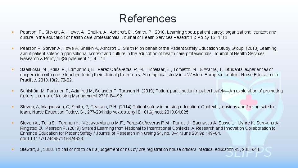 References § Pearson, P. , Steven, A. , Howe, A. , Sheikh, A. ,